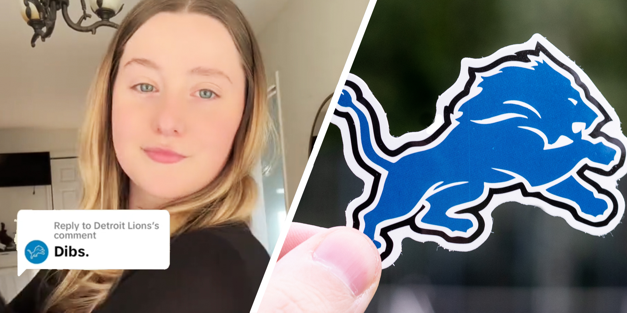Woman with comment "dibs"(l), Detroit Lions logo(r)