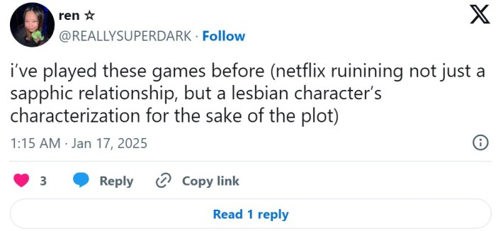 tweet that reads "i’ve played these games before (netflix ruinining not just a sapphic relationship, but a lesbian character’s characterization for the sake of the plot)"