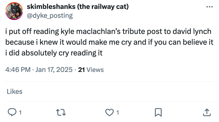 Post reacting to Kyle MacLachlan's tribute to David Lynch. Text reads, "i put off reading kyle maclachlan’s tribute post to david lynch because i knew it would make me cry and if you can believe it i did absolutely cry reading it"