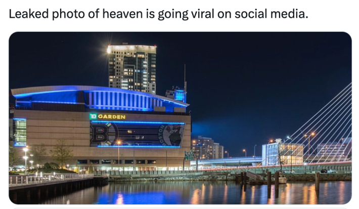 Leaked photo of heaven meme with a photo of Boston Garden basketball stadium at night.