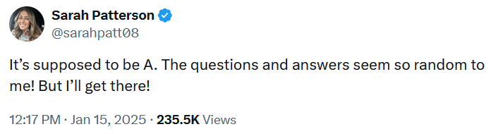 Tweet reading "It’s supposed to be A. The questions and answers seem so random to me! But I’ll get there!"