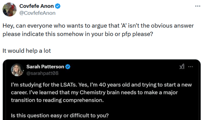 Tweet with a screenshot of the LSAT reading comprehension question reading "Hey, can everyone who wants to argue that 'A' isn't the obvious answer please indicate this somehow in your bio or pfp please? It would help a lot."
