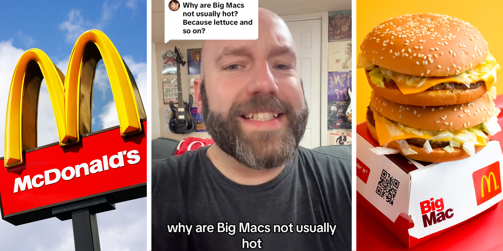 McDonald's arches(l), Man talking with text box 'why are big macs not usually hot? because lettuce and so on?' and responding text 'why are big macs not usually hot"(c), Big Mac on box(r)