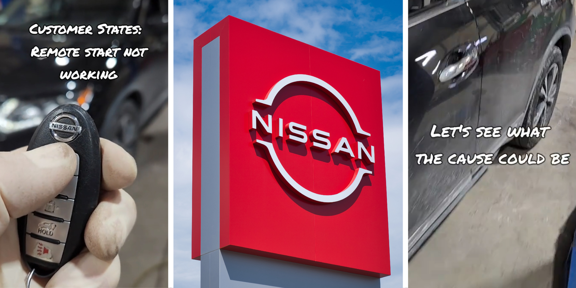3 panel image: left shows are remote car starter, middle shows a Nissan car dealership sign, and the interior of a garage. Text over says: Customer states - remote start not working, and Let's see what the cause could be.