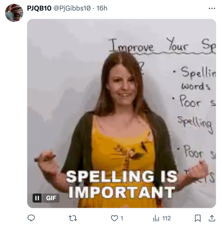Meme tweet of a woman standing in front of a white board saying, "Spelling is important."