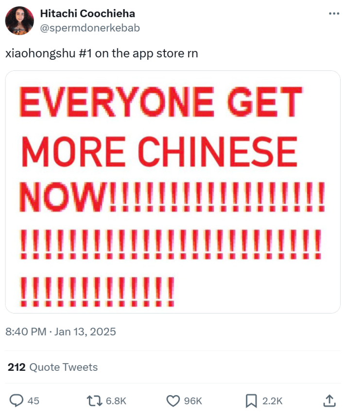 RedNote meme, text reads, "xiaohongshu #1 on the app store rn" with a screenshot in red font that says, "EVERYONE GET MORE CHINESE NOW!!!!!"