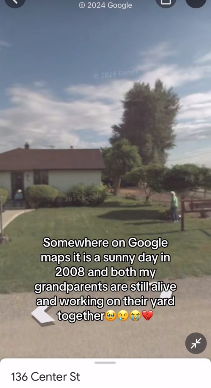 Somewhere on Google trend screenshot of a . Text overlay reads, "Somewhere on Google maps it is a sunny day in 2008 and both my grandparents are still alive and working on their yard together (crying emojis)"