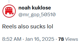 Tweet reading "Reels also sucks lol."