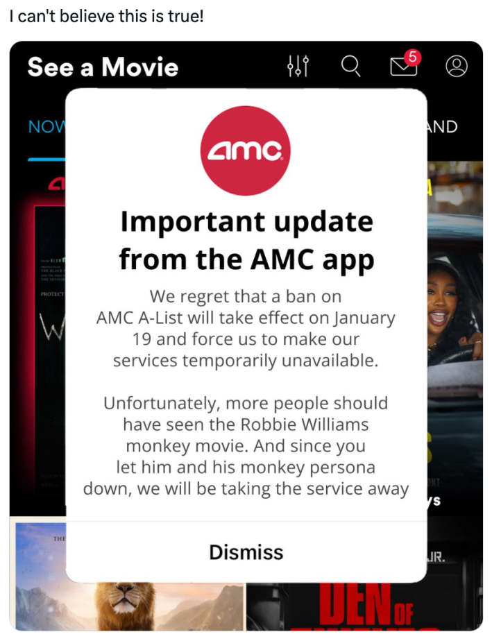 TikTok ban parody, text reads, "Important update from the AMC app. We regret that a ban on AMC A-list will take effect on January 19 and force us to make our services temporarily unavailable. Unfortunately, more people should have seen the Robbie Williams monkey movie. And since you let him and his monkey persona down, we will be taking the service away."