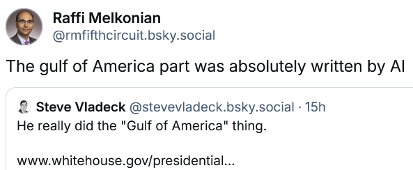 Bluesky post reading "The gulf of America part was absolutely written by AI."
