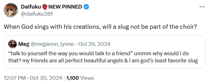Tweet reading "When God sings with his creations, will a slug not be part of the choir?"