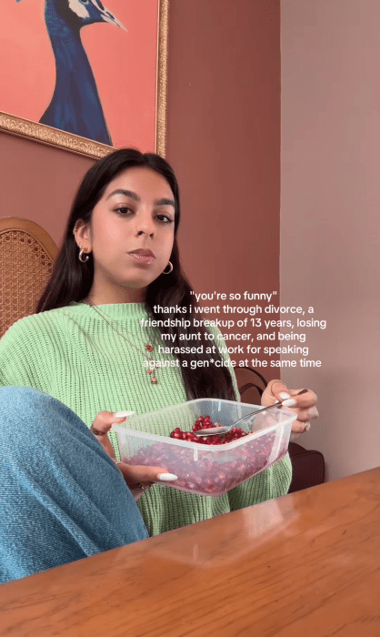 You're so funny meme trend, text overlay reads, "'You're so funny' thanks i went through divorce, a friendship breakup of 13 years, losing my aunt to cancer, and being harassed at work for speaking against a genocide at the same time."