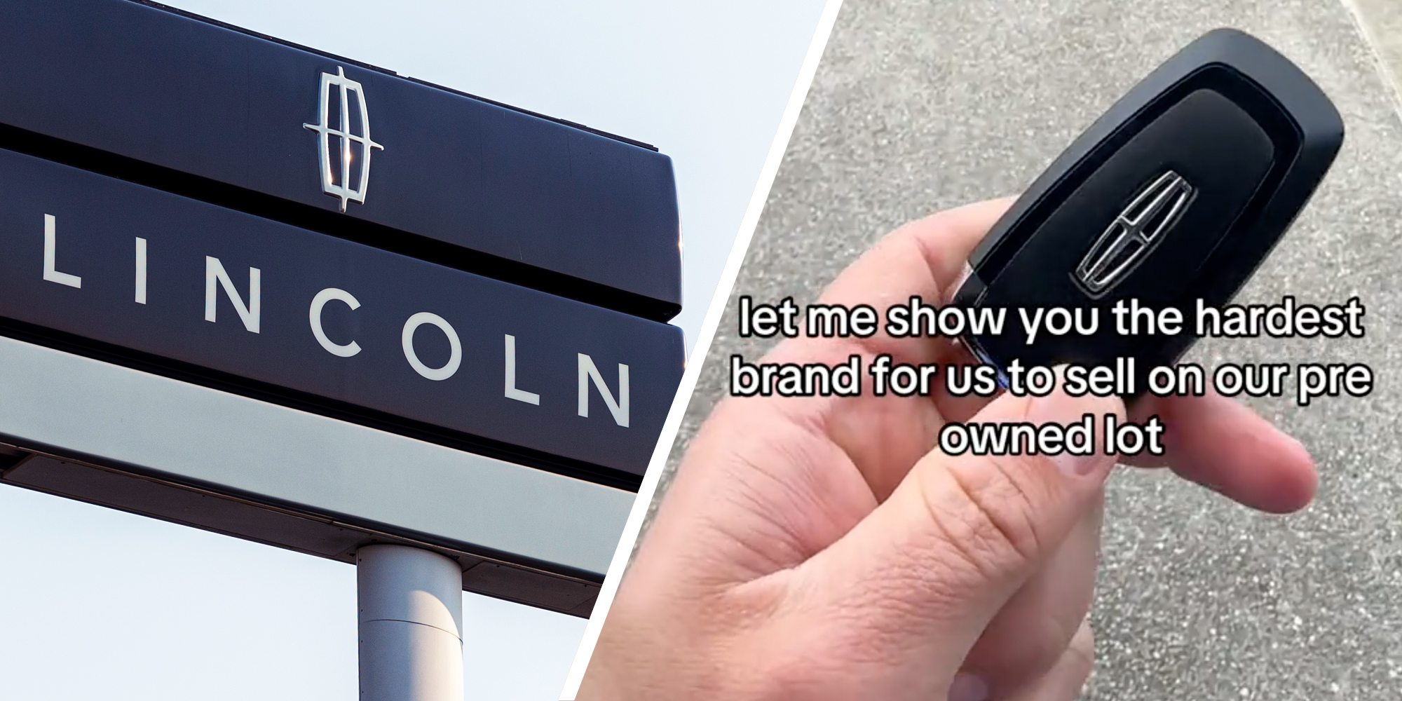 Lincoln sign(l), Hand with car key and text "let me show you the hardest brand for us to sell on our pre owned lot"(r)