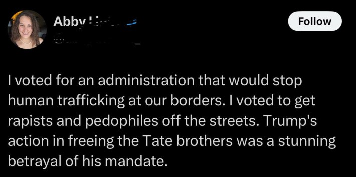 Tweet by a MAGA voter angry that Trump freed the Tate brothers.
