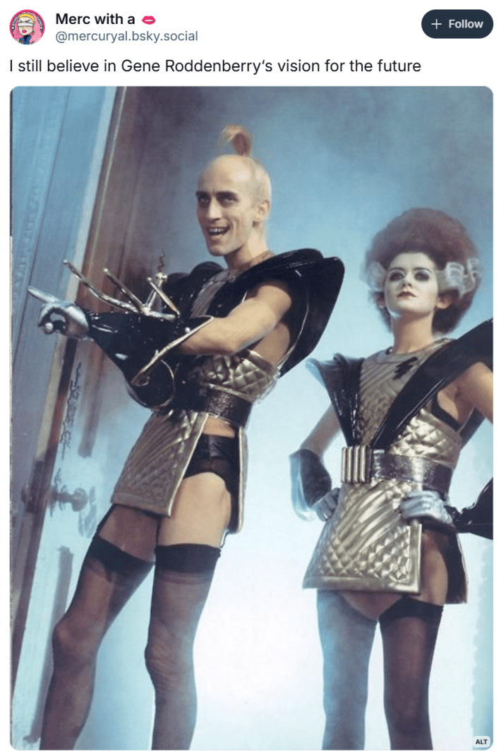 I still believe in Gene Roddenberry's vision for the future meme with a screencap of Riff Raff and Magenta from Rocky Horror Picture Show.