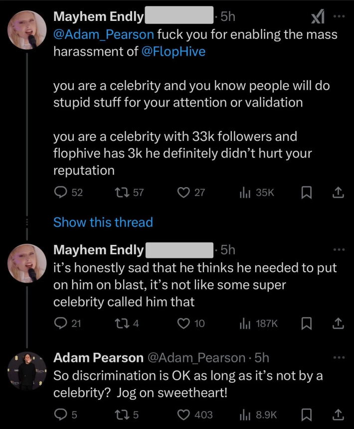 X argument between Adam Pearson and Meyhem Endly.