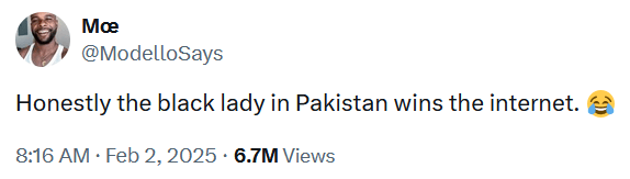 Tweet reading "Honestly the black lady in Pakistan wins the internet."