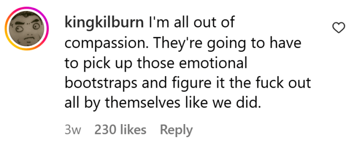 Boomer panic comment, text reads, "I'm all out of compassion. They're going to have to pick up those emotional bootstraps and figure it the f*ck out all by themselves like we did."
