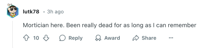 mortician comment reddit