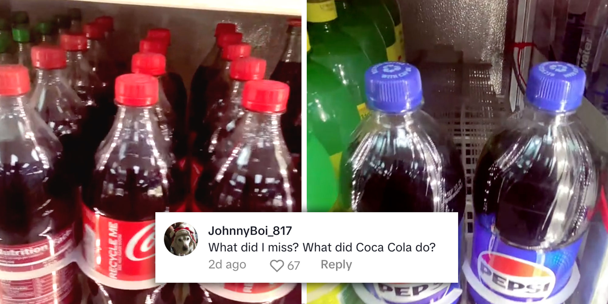 Screenshots from @lizruiz52's Tiktok of a stocked shelf of Coca-cola and an empty shelf of Pepsi; Screenshot of @JohnnyBoi_817's comment "What did I miss? What did Coca Cola do?".