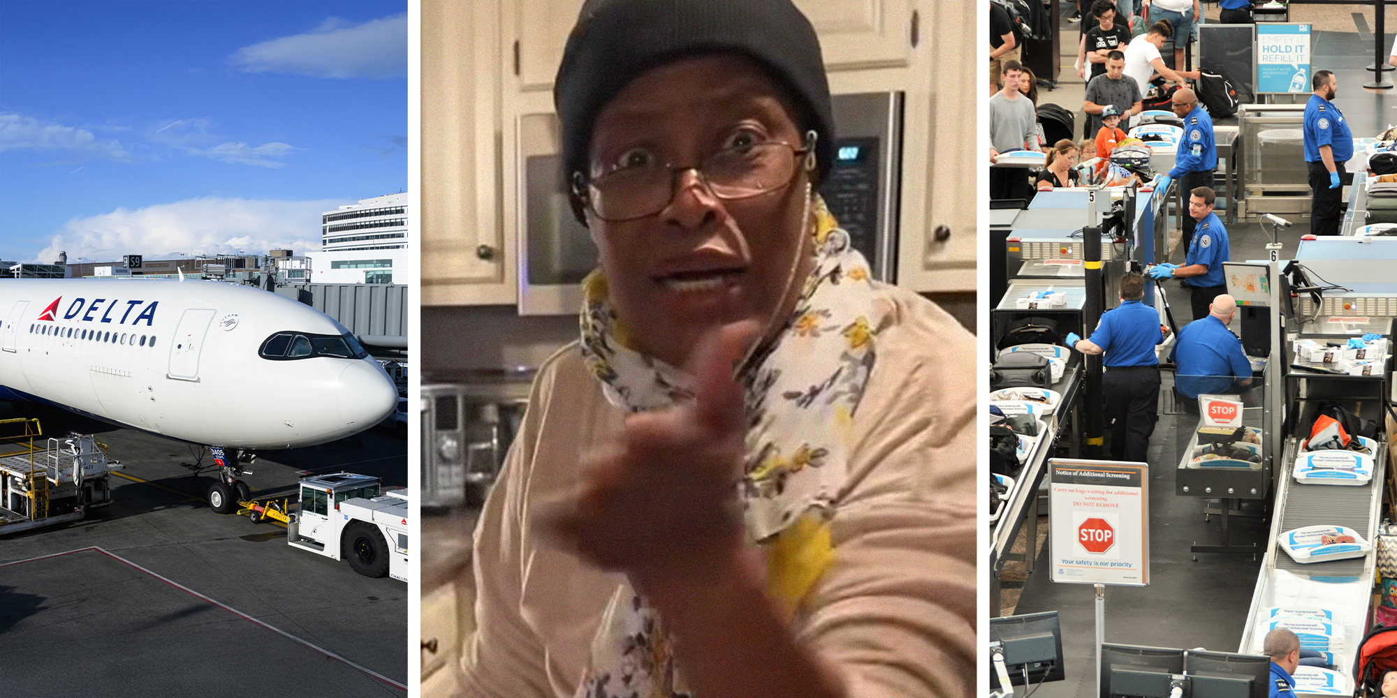 Delta Airplane(l) Woman giving a shocked reaction(c) TSA at airport(r)