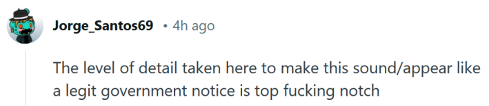 Reddit comment reading "The level of detail taken here to make this sound/appear like a legit government notice is top fucking notch."