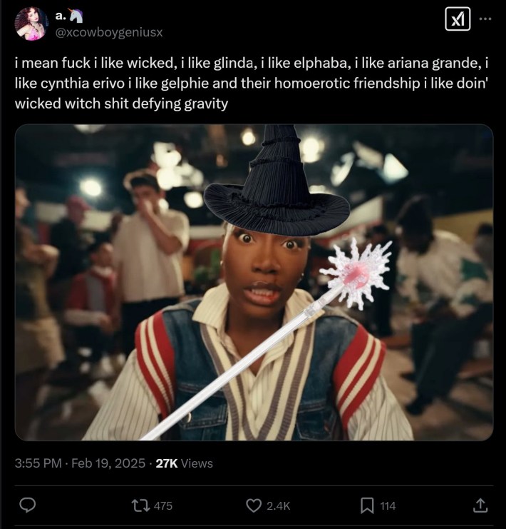 tweet that reads "i mean fuck i like wicked, i like glinda, i like elphaba, i like ariana grande, i like cynthia erivo i like gelphie and their homoerotic friendship i like doin' wicked witch shit defying gravity"