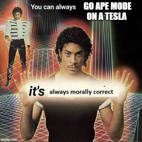 Response to people egging Cybertrucks in Brooklyn. Text reads, "You can always go ape mode on a Tesla. It's always morally correct."