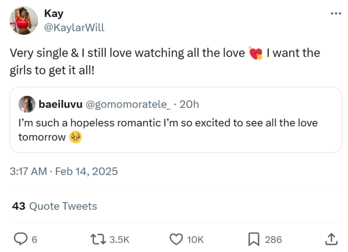 galentine's day meme. Text reads, "I’m such a hopeless romantic I’m so excited to see all the love tomorrow (sad emoji)" with a quote-retweet that says, "Very single & I still love watching all the love (cupid heart emoji) I want the girls to get it all!"