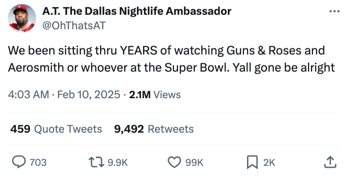 Super bowl half time show meme, text reads, "We been sitting thru YEARS of watching Guns & Roses and Aerosmith or whoever at the Super Bowl. Yall gone be alright"