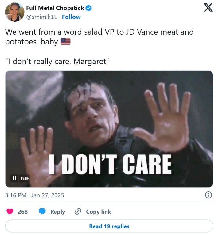 We went from a word salad VP to JD Vance meat and potatoes, baby 🇺🇸“I don’t really care, Margaret”