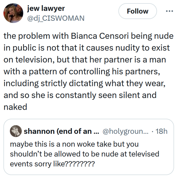 Tweet reading "the problem with Bianca Censori being nude in public is not that it causes nudity to exist on television, but that her partner is a man with a pattern of controlling his partners, including strictly dictating what they wear, and so she is constantly seen silent and naked."