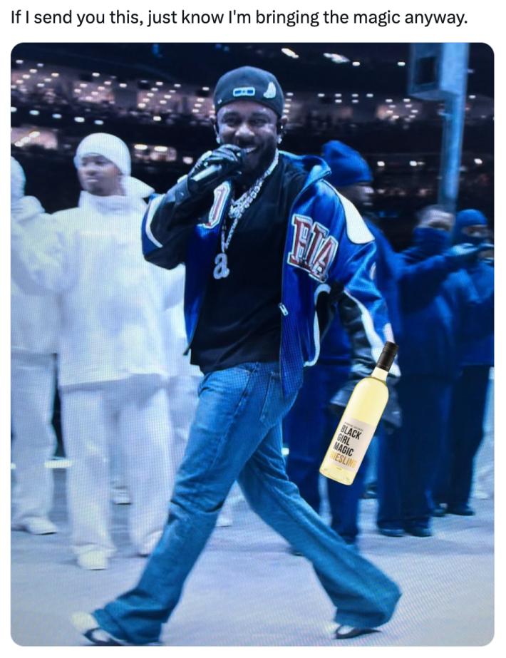 Kendrick Lamar superbowl meme, text reads, "If I send you this, just know I'm bringing the magic anyway."