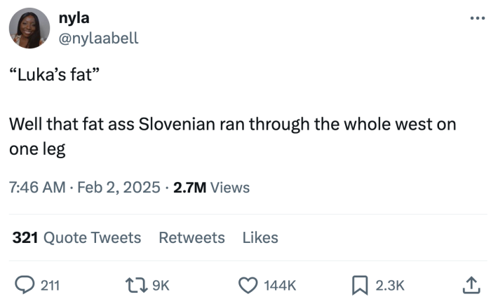 Luka Doncic meme, text reads, "'Luka’s fat' Well that fat ass Slovenian ran through the whole west on one leg"