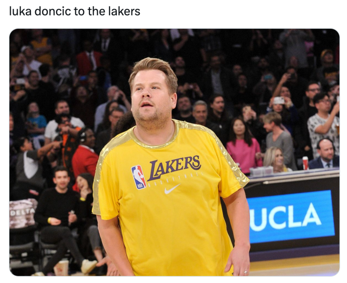 Luka Doncic meme, text reads, "luka doncic to the lakers" with a photo of James Corden in a Lakers t-shirt.