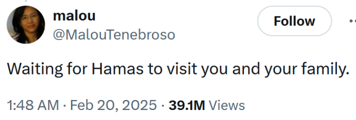 Tweet reading "Waiting for Hamas to visit you and your family."