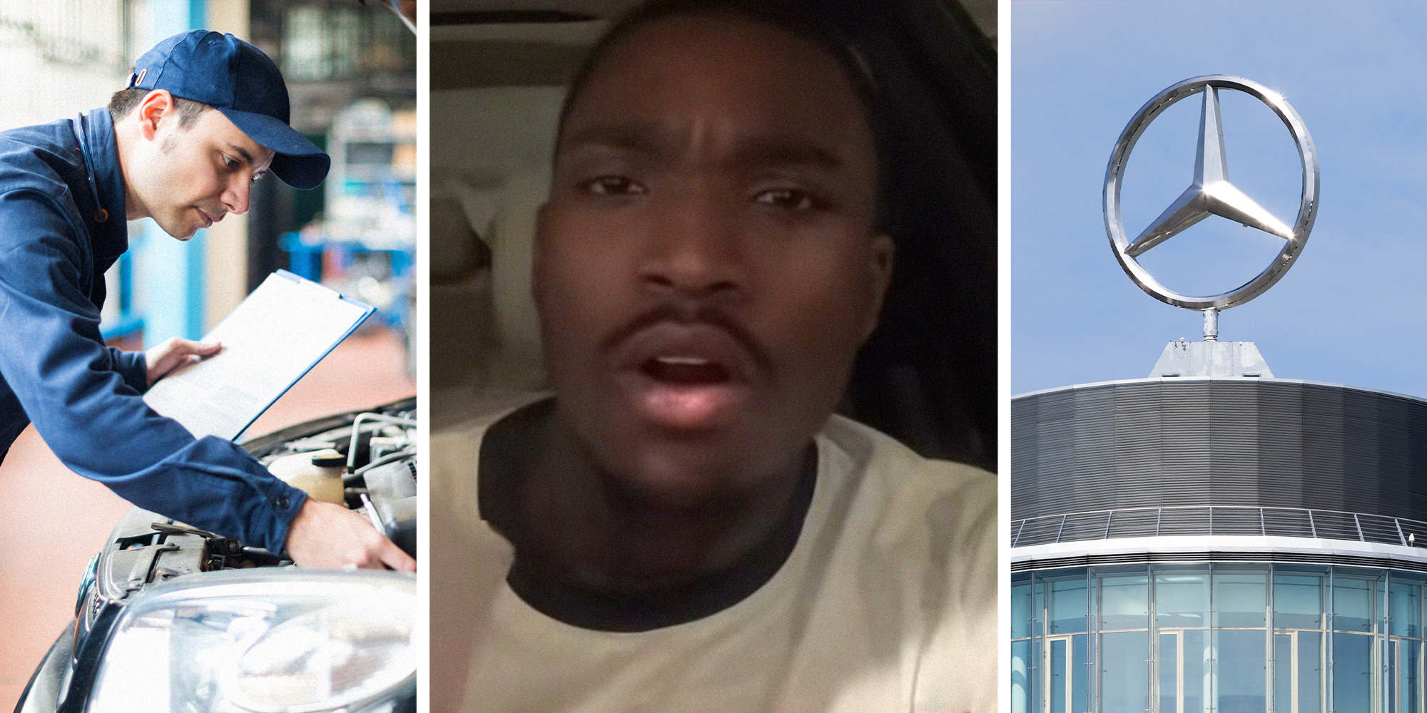 Mechanic Checks Car(l) Man looking shocked at finding out what mechanic did with his car(c) Mercedes dealer sign(r)