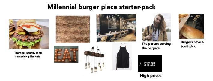 Millennial burger place starter-pack meme.