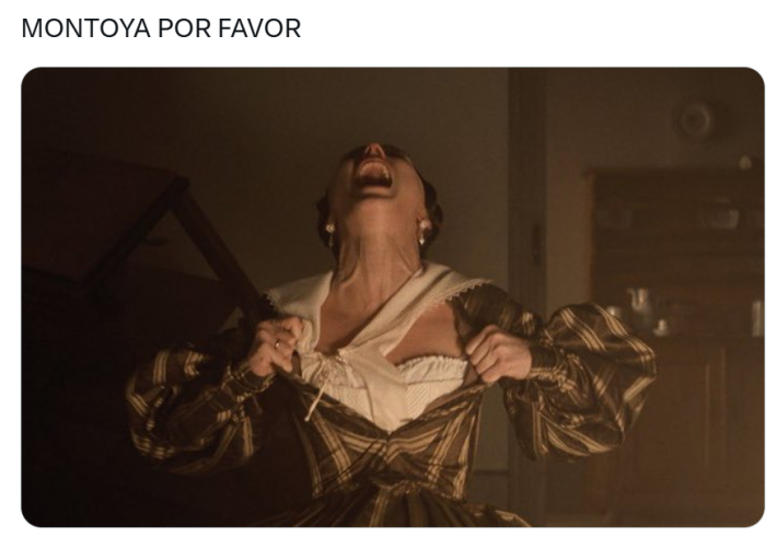 The main character from Nosferatu ripping off her dress. Text reads, "MONTOYA POR FAVOR"