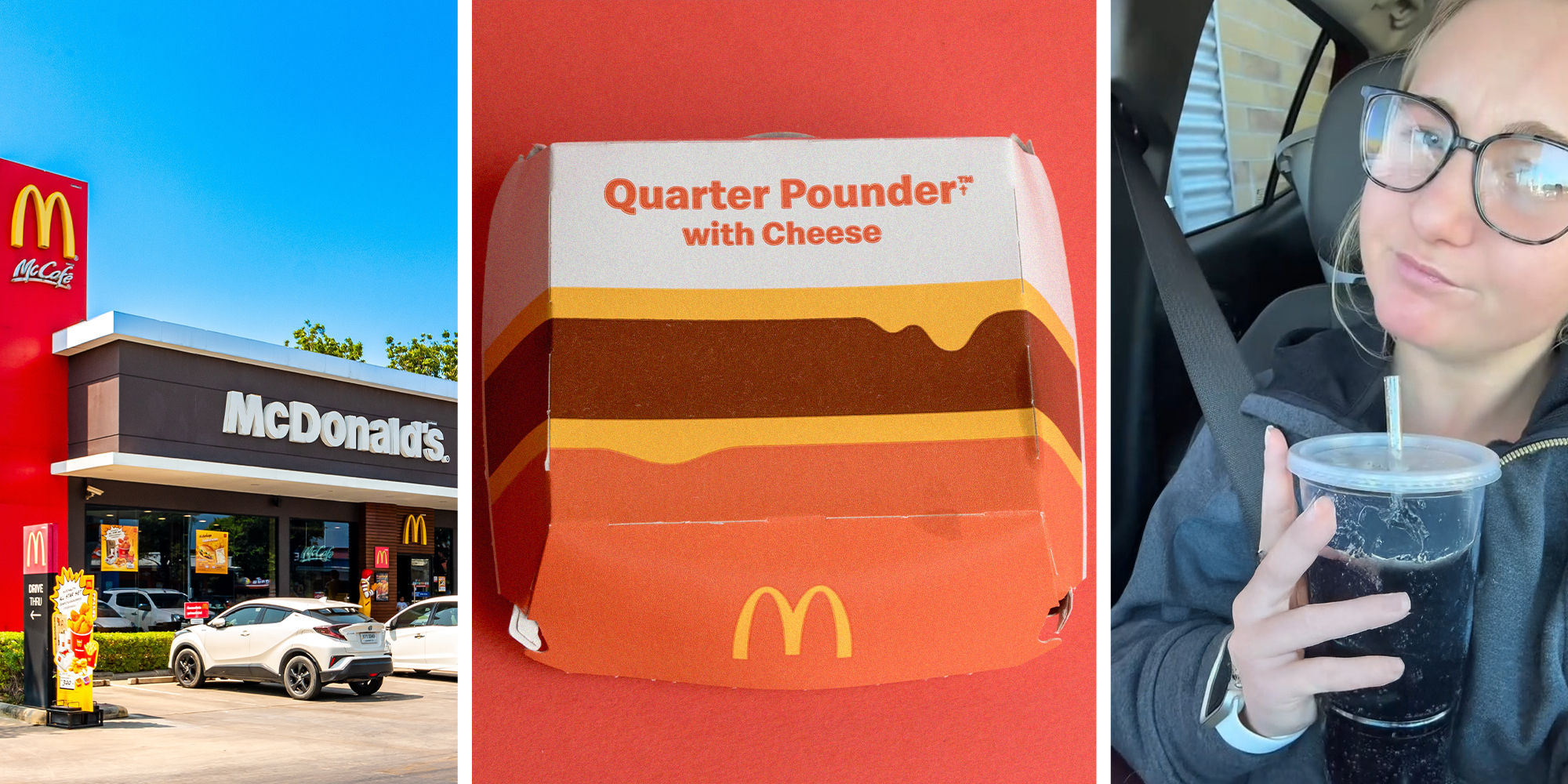 McDonalds Restaurant(l) McDonalds Quarter Pounder(c) Woman holding up soda while in car(r)