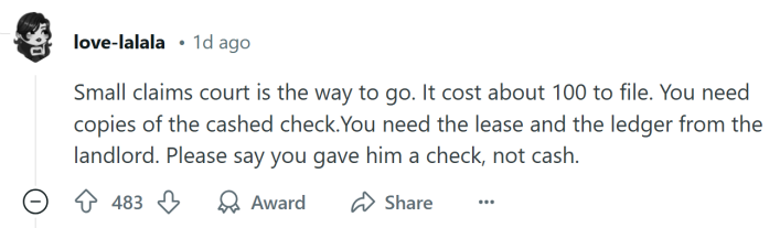 Response to the Reddit post about the roommate stealing rent money, text reads, "Small claims court is the way to go. It cost about 100 to file. You need copies of the cashed check.You need the lease and the ledger from the landlord. Please say you gave him a check, not cash."