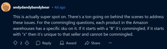 Reddit comment about fake Amazon products, text reads, "This is actually super spot on. There’s a ton going on behind the scenes to address these issues. For the commingling questions, each product in the Amazon warehouses has a specific sku on it. If it starts with a “B” it’s commingled; if it starts with “x” then it’s unique to that seller and cannot be commingled."