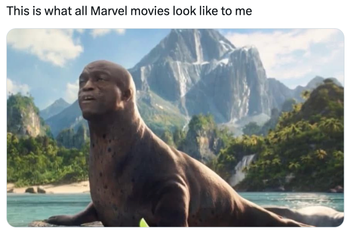 Super bowl meme, text reads, "This is what all Marvel movies look like to me" with a screenshot of a seal/human face hybrid in front of a mountain.