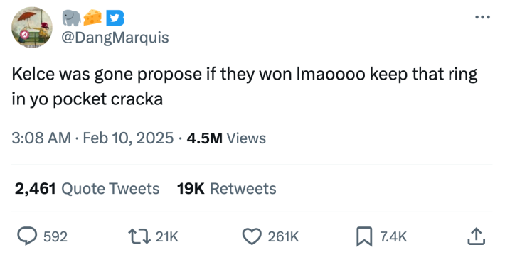 Super bowl meme, text reads, "Kelce was gone propose if they won lmaoooo keep that ring in yo pocket cracka"