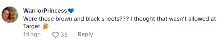 Target TikTok ratioed, comment reads, "Were those brown and black sheets??? I thought that wasn’t allowed at Target (thinking emoji)"