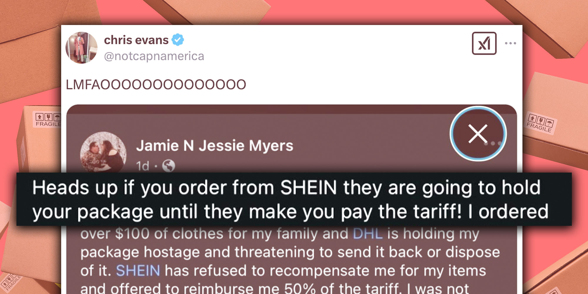 screenshot of a Tweet from @notcapnamerica that reads "LMFAOOOOOOOOOOOOOO"; a highlighted caption "Heads up if you order from SHEIN they are going to hold your package until they make you pay the tariff! I ordered".