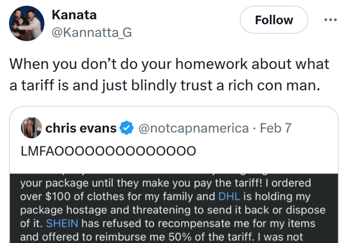 Quote tweet reading "When you don’t do your homework about what a tariff is and just blindly trust a rich con man."