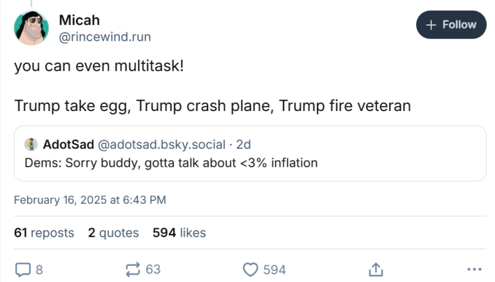 BlueSky post that reads, "you can even multitask! Trump take egg, Trump crash plane, Trump fire veteran"