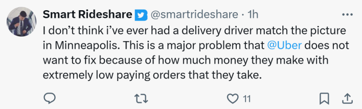 Tweet responding to story of unvetted substitute delivery drivers, text reads, "I don’t think i’ve ever had a delivery driver match the picture in Minneapolis. This is a major problem that @Uber does not want to fix because of how much money they make with extremely low paying orders that they take."