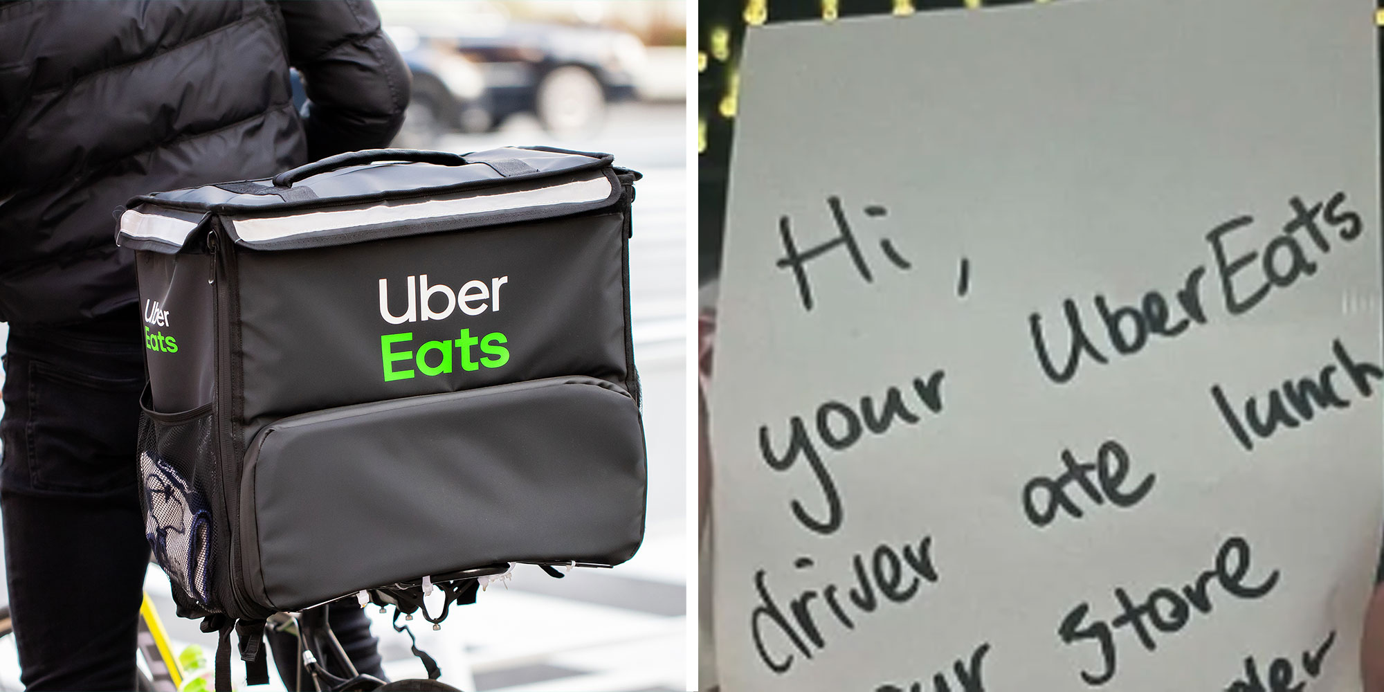 A photo of an Uber Eats bike courier with an Uber Eats branded bag; A handwritten note that reads "Hi, your UberEats driver ate lunch--"